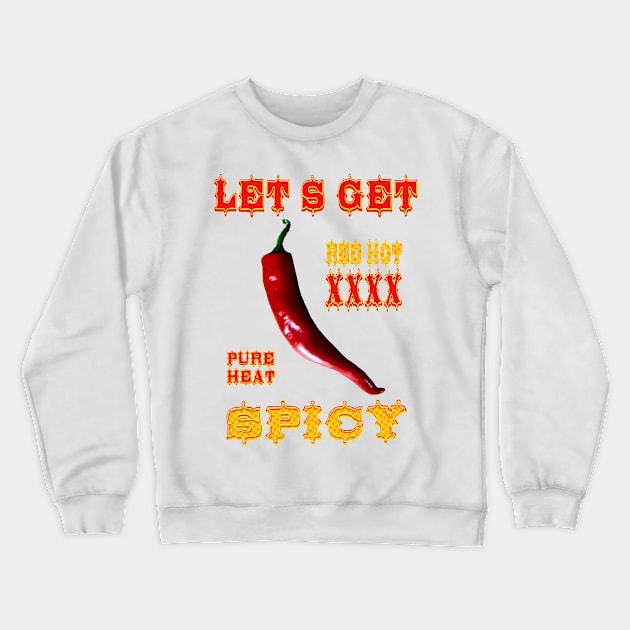 Hot Chili Spicy Food Expert Crewneck Sweatshirt by PlanetMonkey